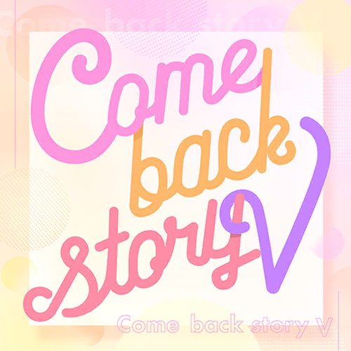 Comeback Story V